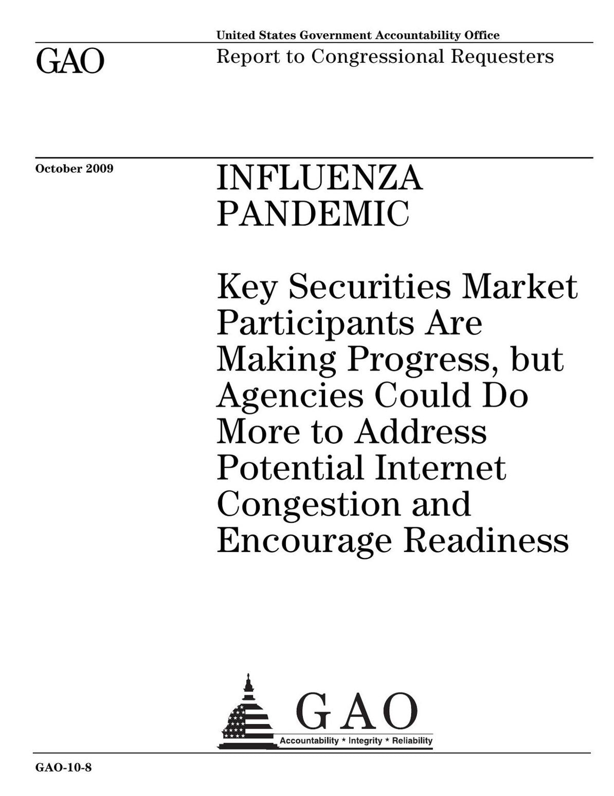 Influenza Pandemic: Key Securities Market Participants Are Making Progress, but Agencies Could Do More to Address Potential Internet Congestion and Encourage Readiness