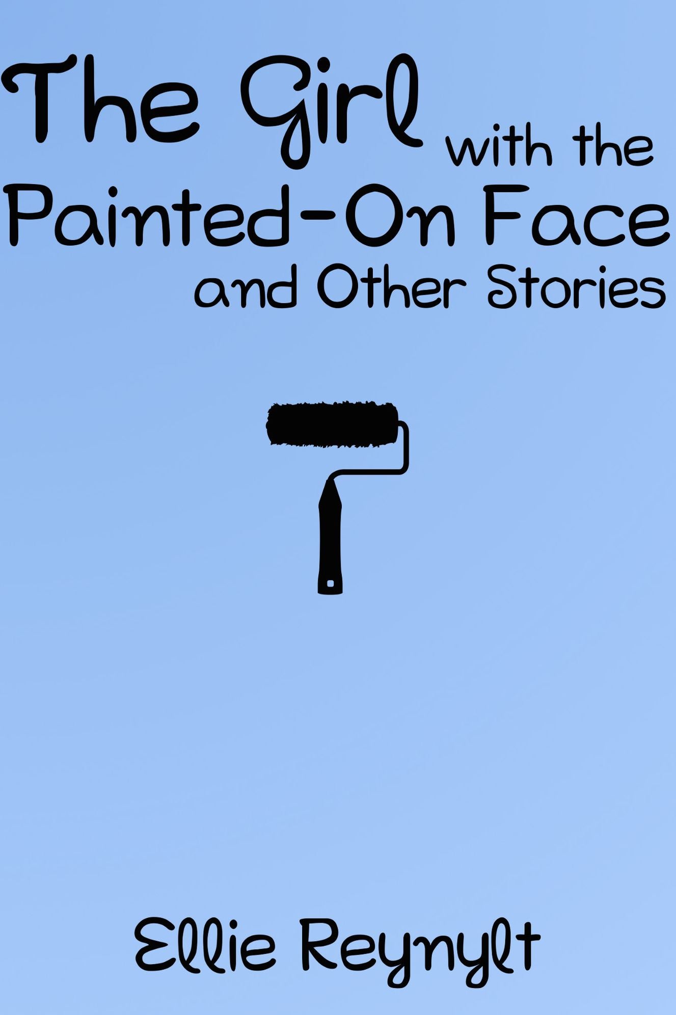 The Girl with the Painted-On Face and Other Stories