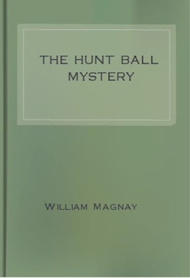 The Hunt Ball Mystery