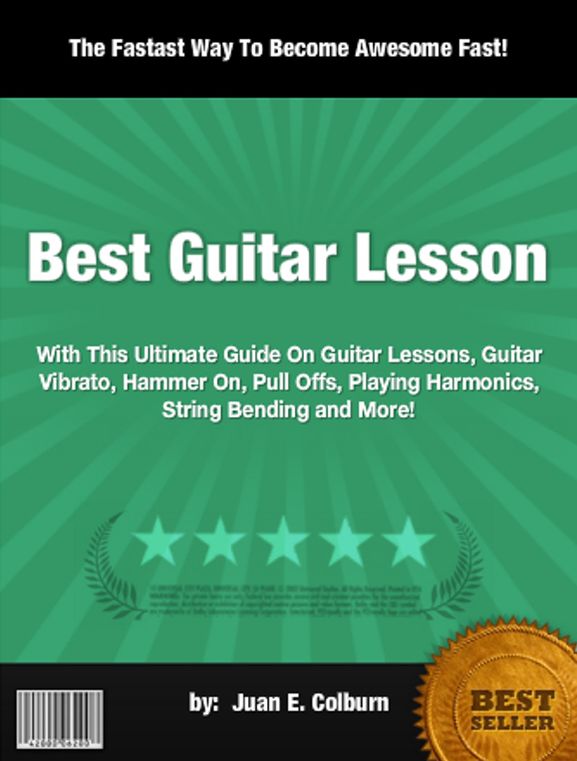 Best Guitar Lesson:With This Ultimate Guide On Guitar Lessons, Guitar Vibrato, Hammer On, Pull Offs, Playing Harmonics, String Bending and More!