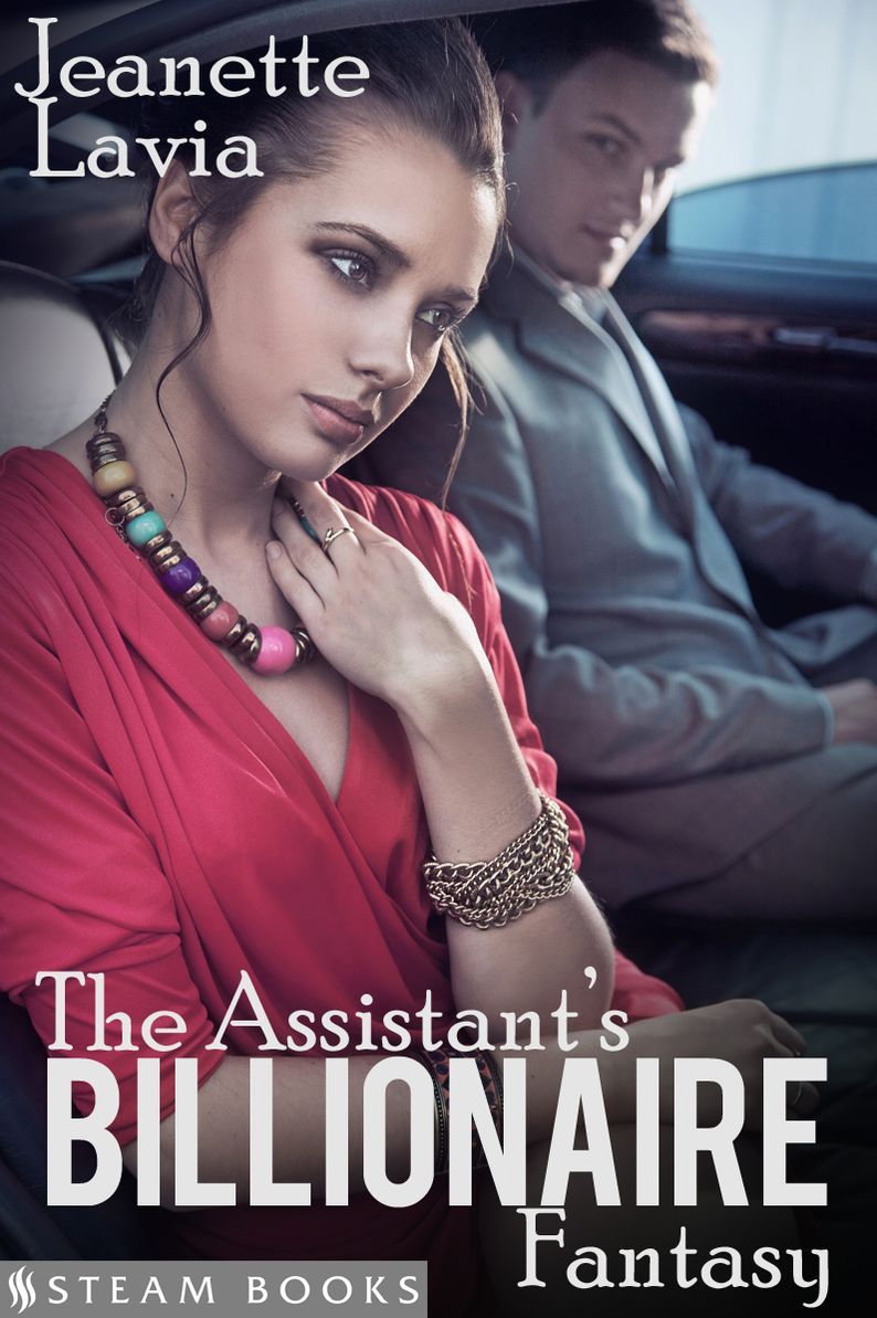 The Assistant's Billionaire Fantasy - A Sexy Erotic Short Story from Steam Books