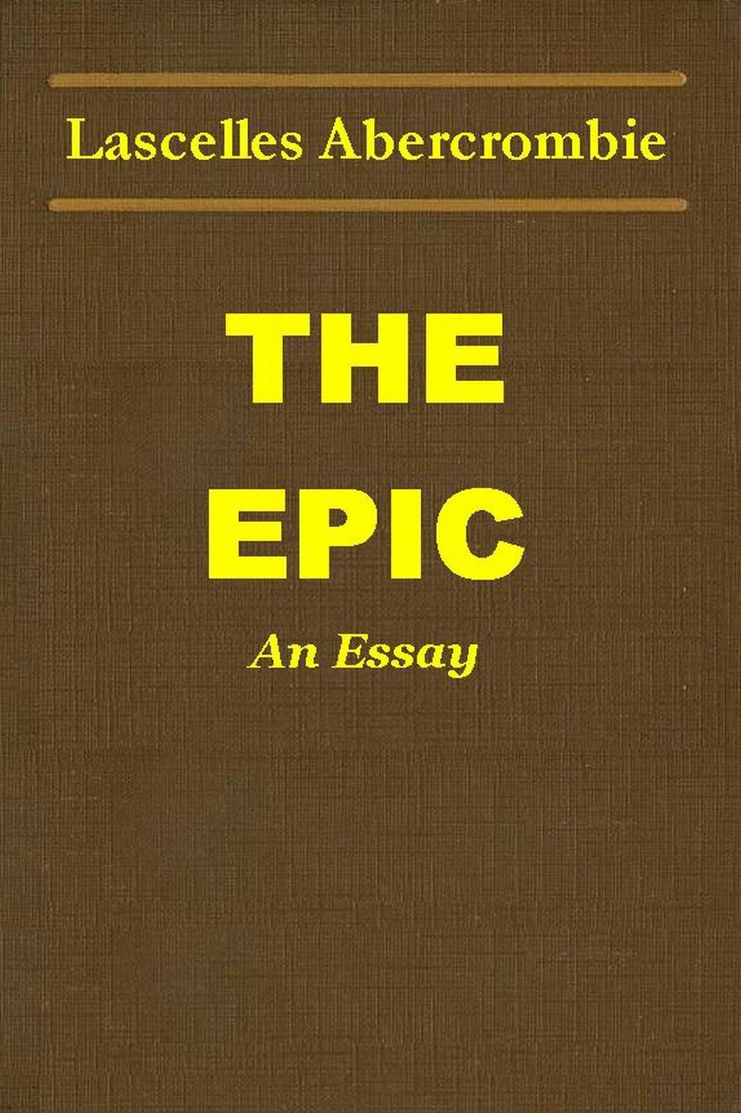 THE EPIC, An Essay