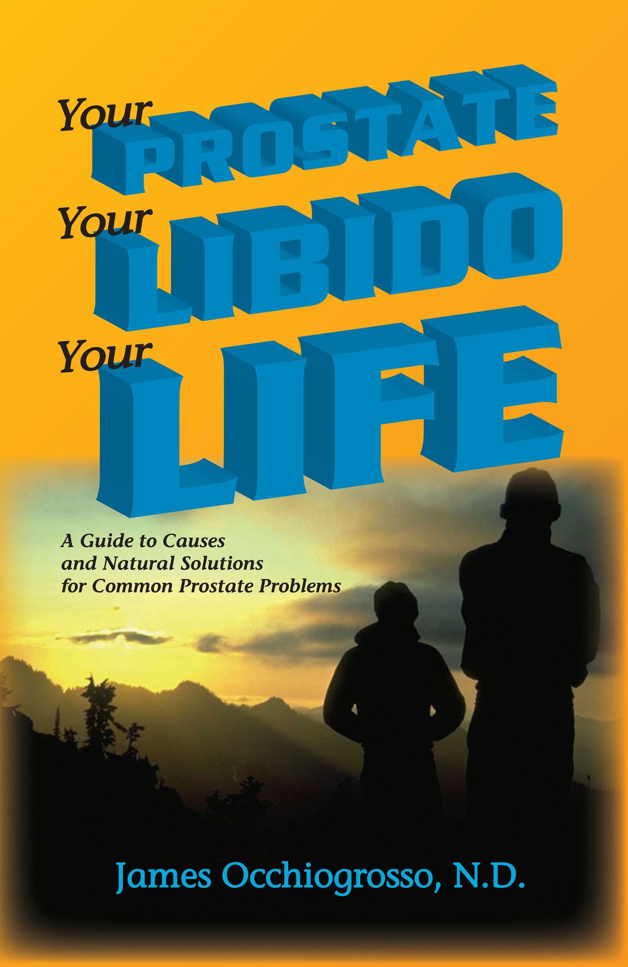 Your Prostate, Your Libido, Your Life