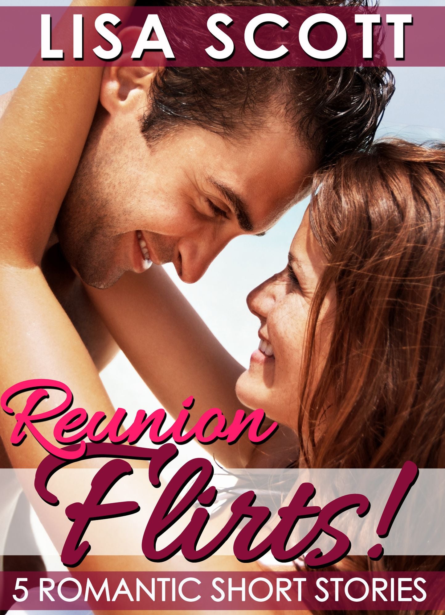 Reunion Flirts! 5 Romantic Short Stories