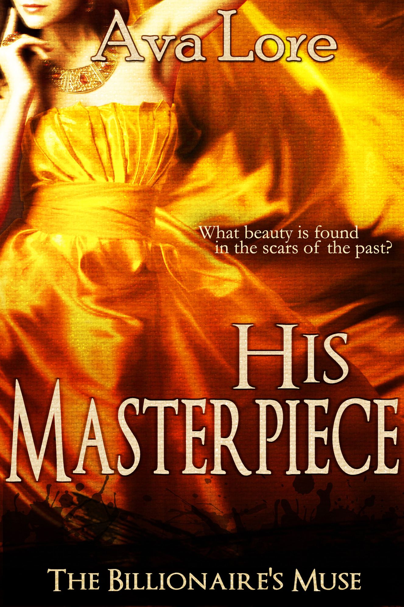 His Masterpiece (The Billionaire's Muse, #5) (A BDSM Erotic Romance)
