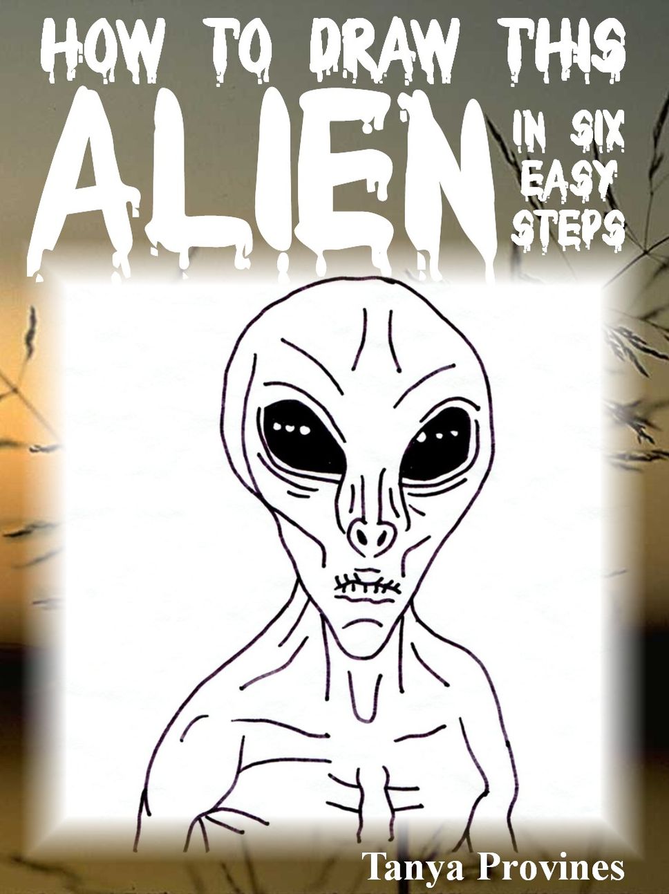 How To Draw This Alien In Six Easy Steps