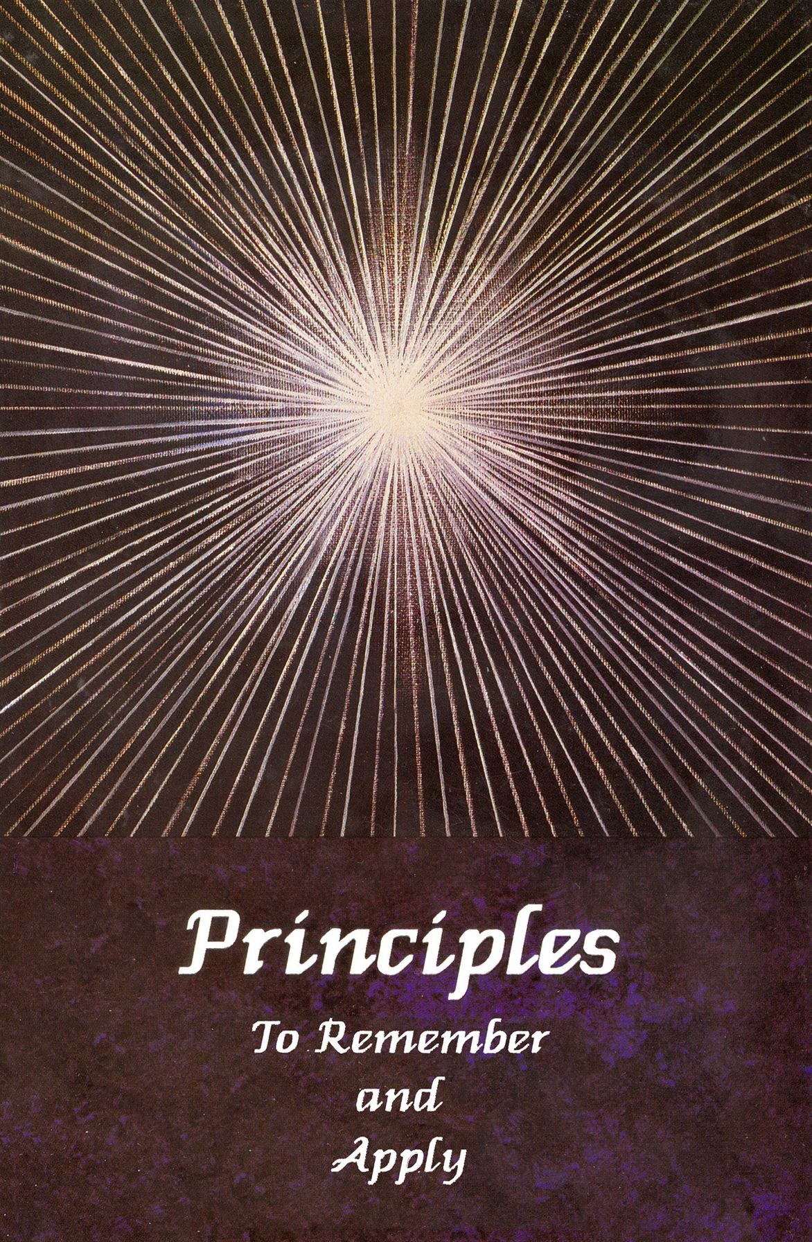 Principles to Remember and Apply