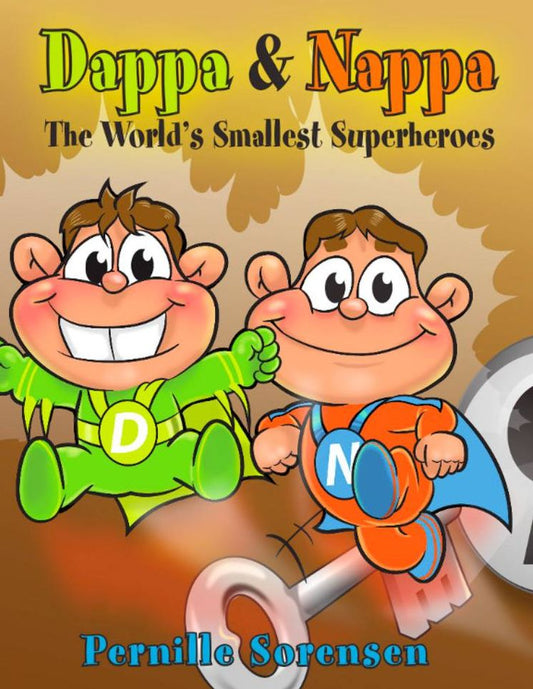 DAPPA & NAPPA: The World's Smallest Superheroes