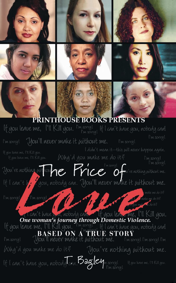The Price of Love; One woman's journey through Domestic Violence.