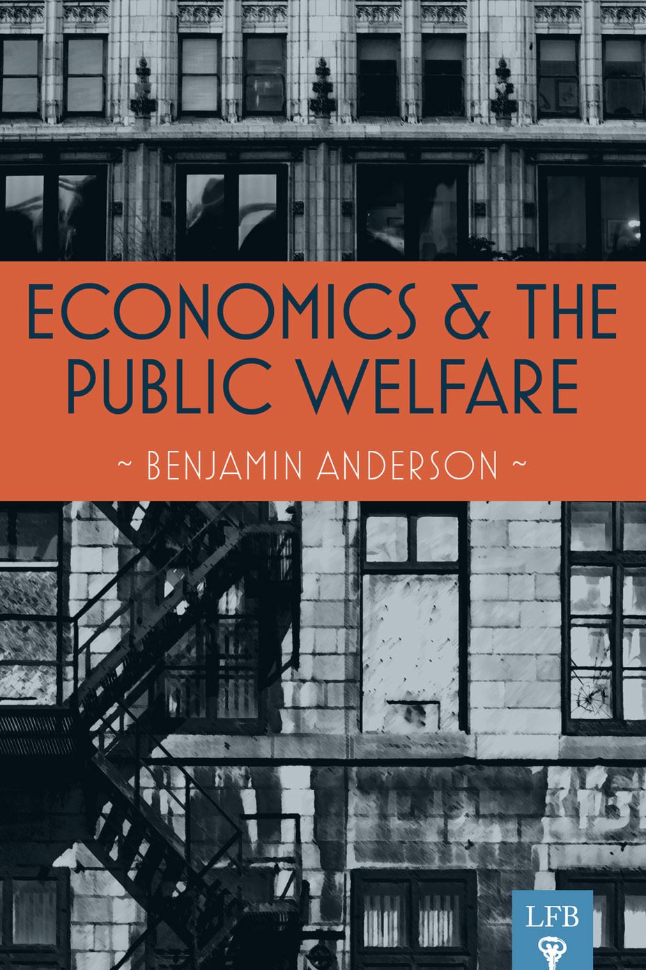 Economics and the Public Welfare: A Financial and Economic History of the United States, 1914-1946 (LFB)