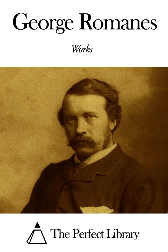 Works of George Romanes