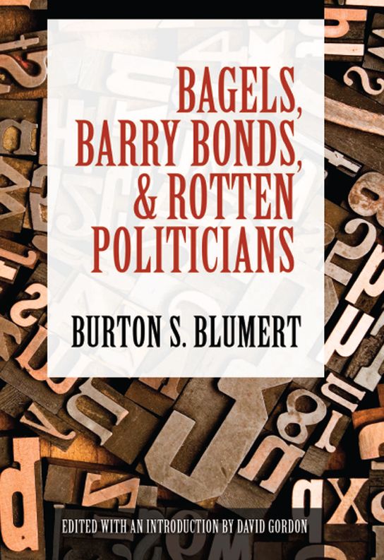 Bagels, Barry Bonds, and Rotten Politicians