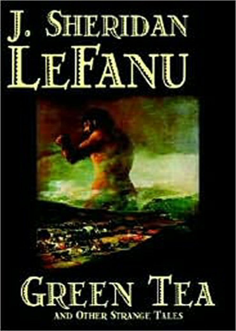 Green Tea; Mr. Justice Harbottle: A Fiction and Literature, Horror, Mystery/Detective Classic By Joseph Sheridan Le Fanu! AAA+++