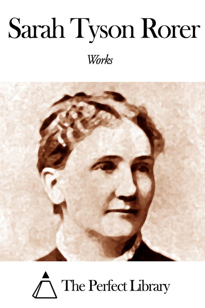 Works of Sarah Tyson Rorer