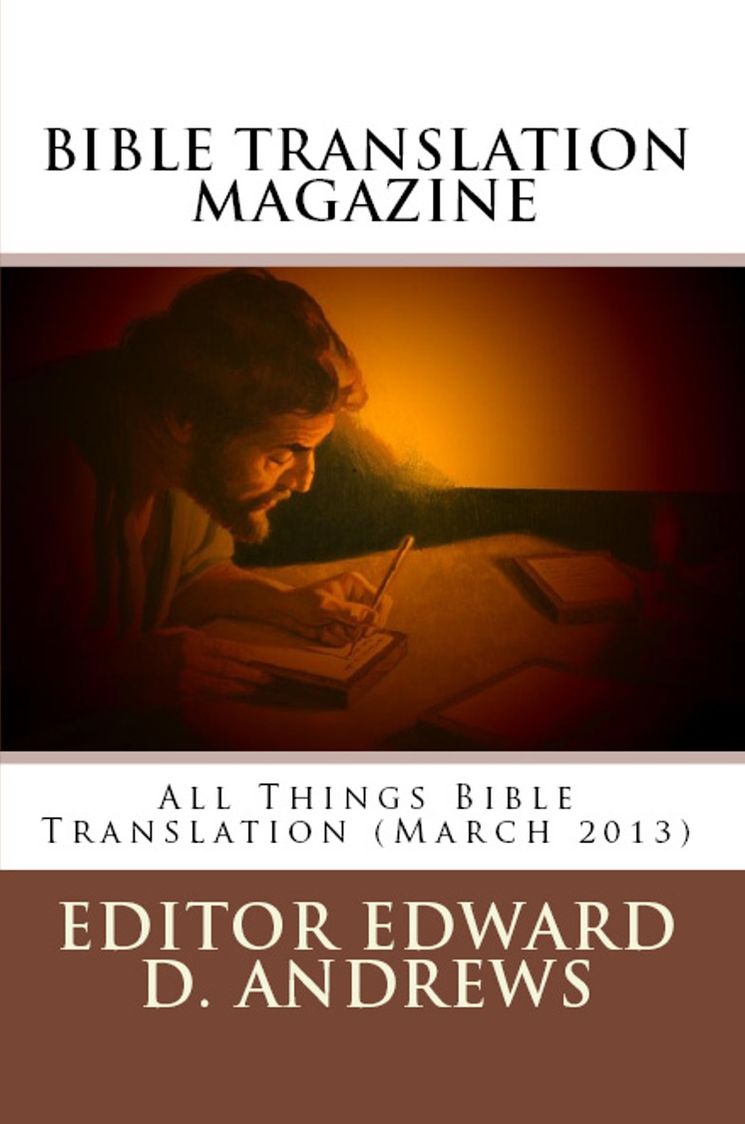 BIBLE TRANSLATION MAGAZINE: All Things Bible Translation (March 2013)