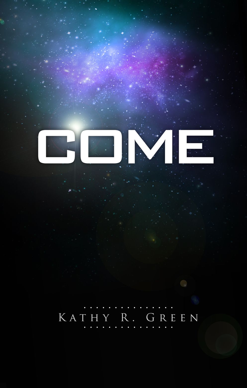 Come