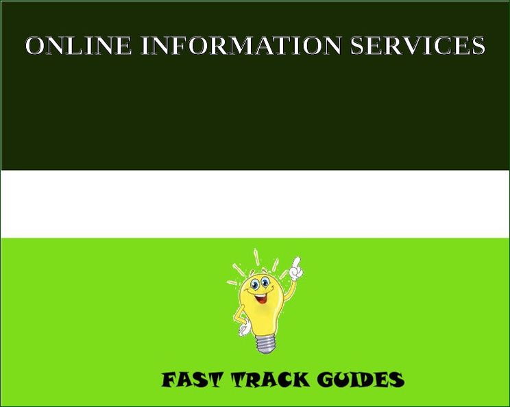 GUIDE TO ONLINE INFORMATION SERVICES