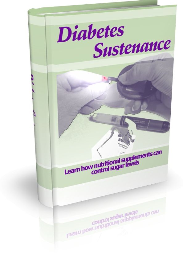Diabetes Sustenance - Learn How Nutritional Supplements Can Control Sugar Levels