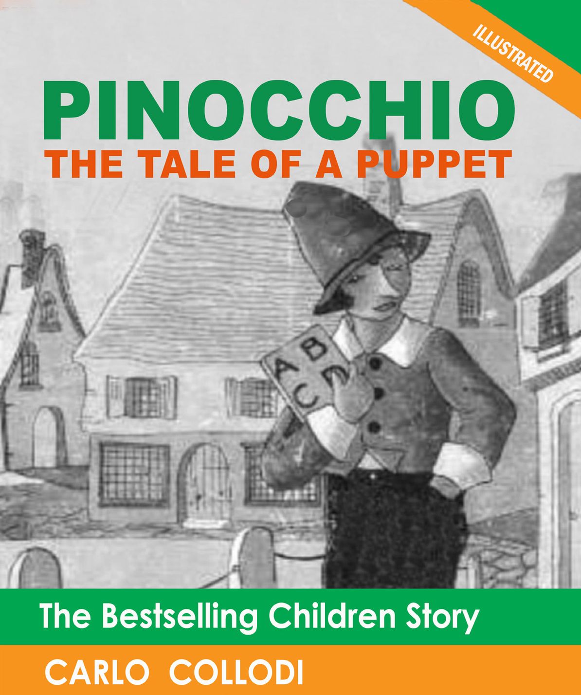 Pinocchio: The Tale of a Puppet (Illustrated)