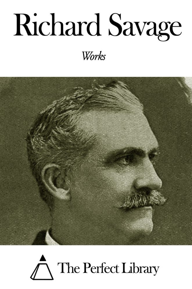 Works of Richard Savage