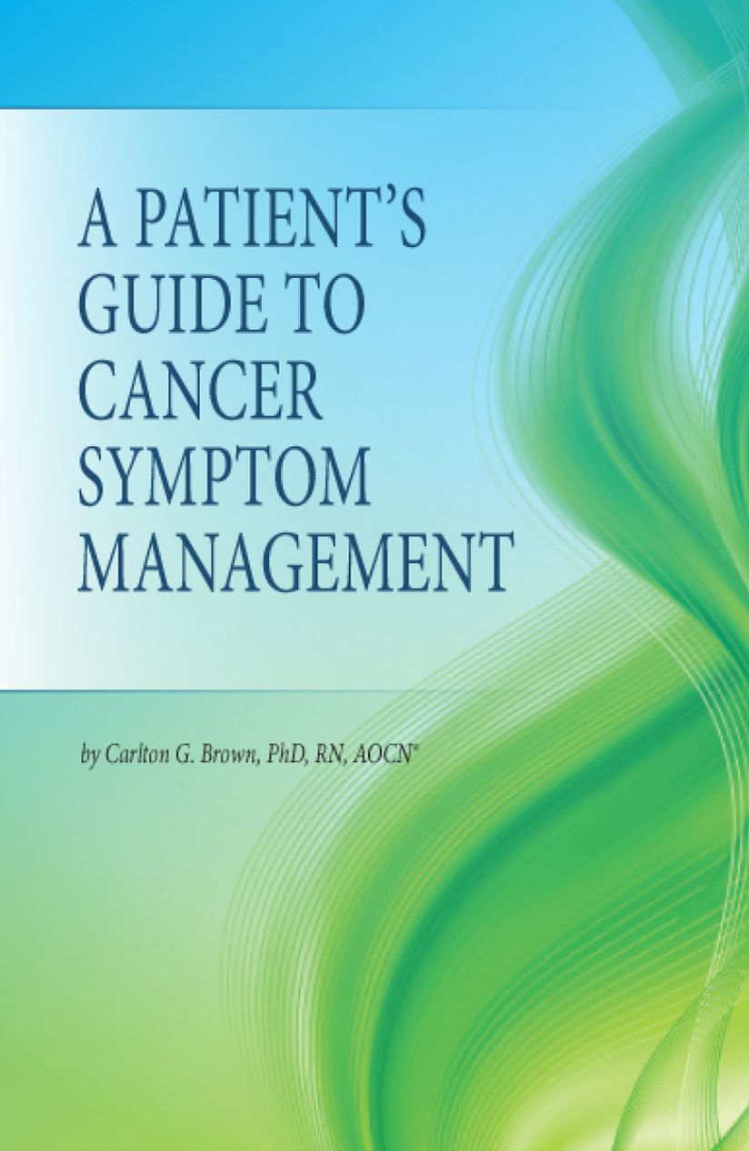 A Patient's Guide to Cancer Symptom Management