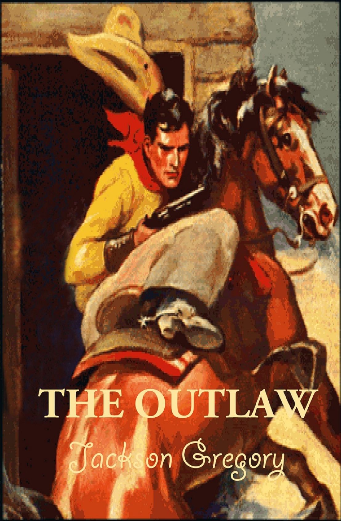 Jackson Gregory's THE OUTLAW, Annotated.