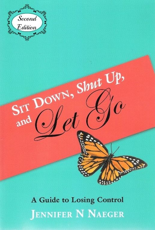 Sit Down, Shut Up and Let Go