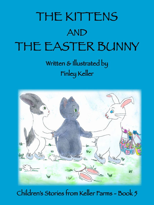 The Kittens and the Easter Bunny