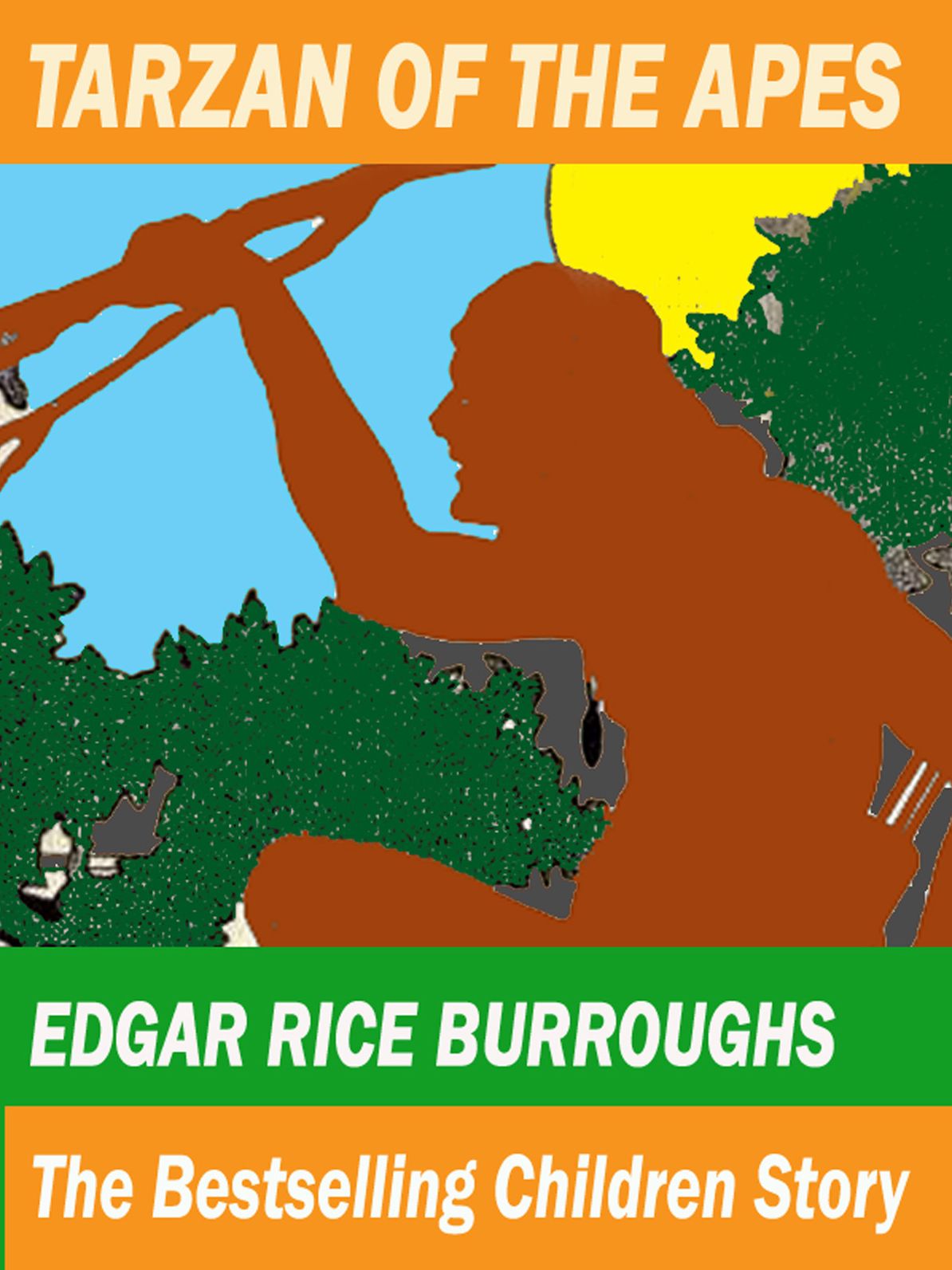 Tarzan of the Apes: The Bestselling Children Story