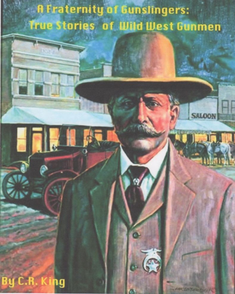 A Fraternity Gunslingers: True Stories of Wild West Gunmen