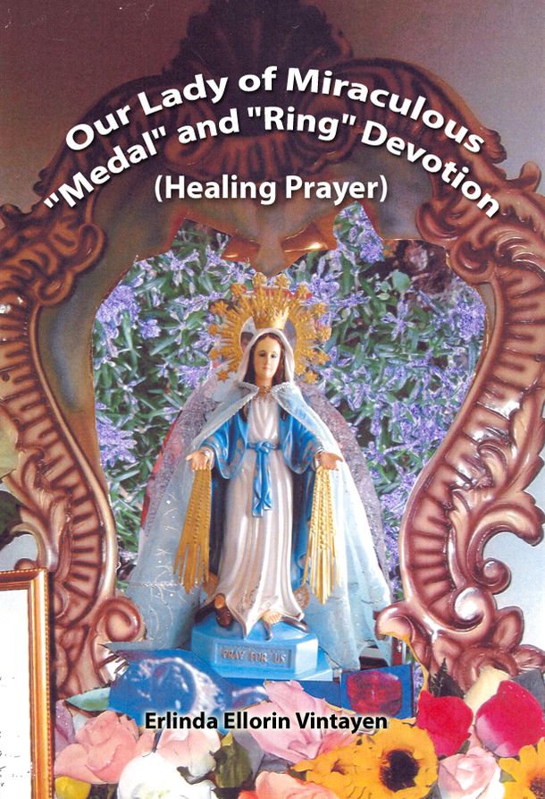 Our Lady of Miraculous "Medal" and "Ring" Devotion (Healing Prayer)