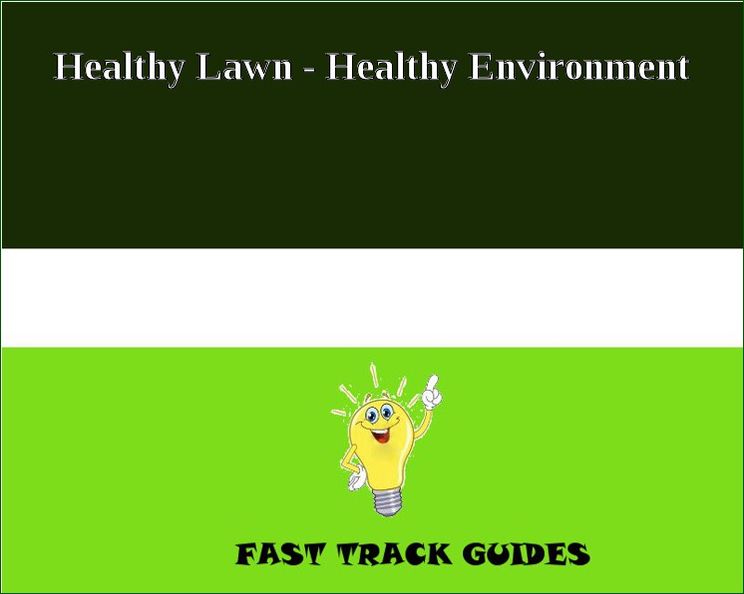 Healthy Lawn - Healthy Environment
