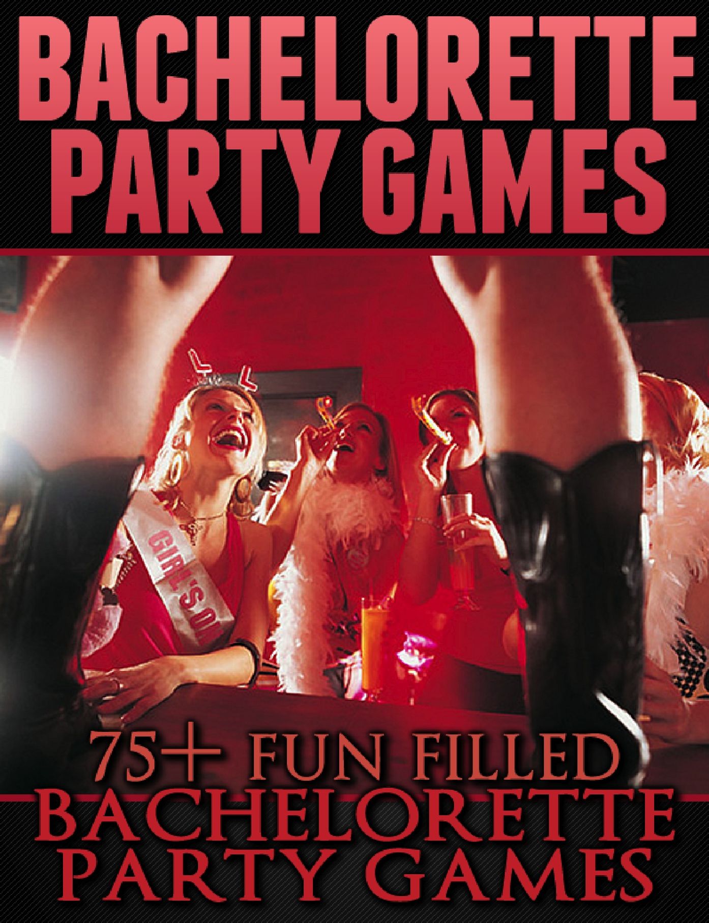Bachelorette Party Game Ideas: 75+ Fun Filled Bachelorette Game Ideas