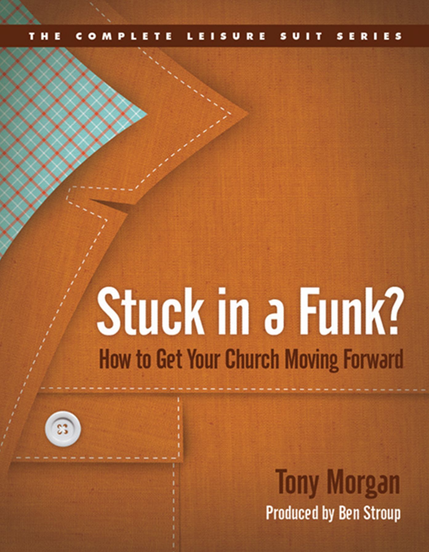 Stuck in a Funk?: How to Get Your Church Moving Forward