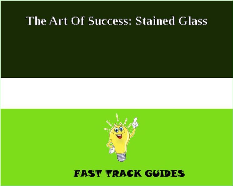 The Art Of Success: Stained Glass