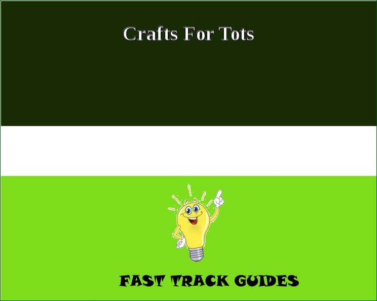 Crafts For Tots