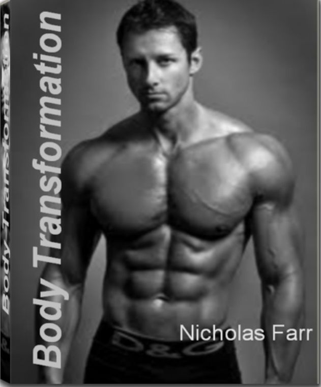 Body Transformation: A Powerful Guide That Will Provide You With keys to Burn Fat Faster, How to Read Food Labels, Secrets to Tone Your Body, Powerful Effects of Resistance Training and More
