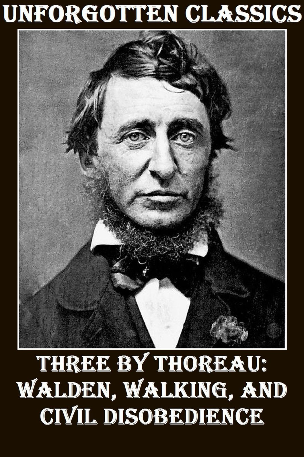 3 Works By Thoreau: Walden, Walking, and Civil Disobedience