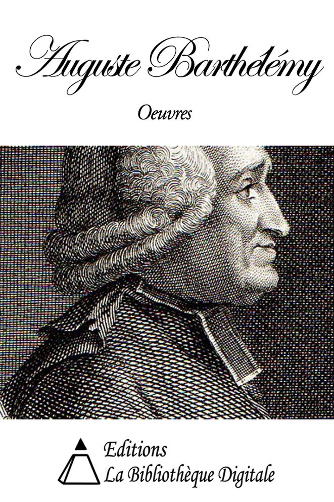Oeuvres de Auguste Barth&eacute;l&eacute;my