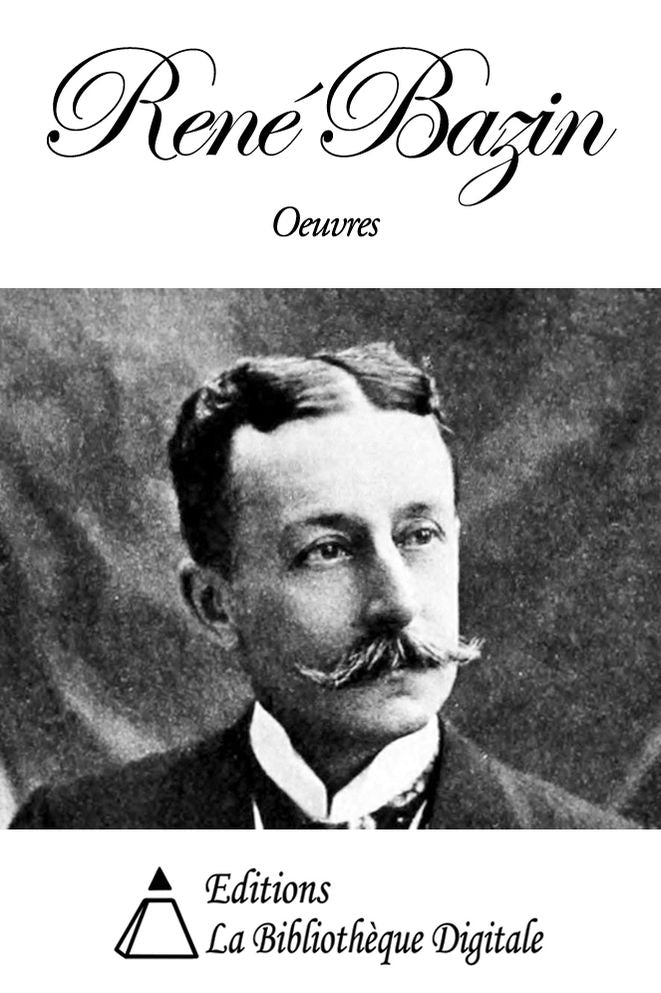 Oeuvres de Ren&eacute; Bazin