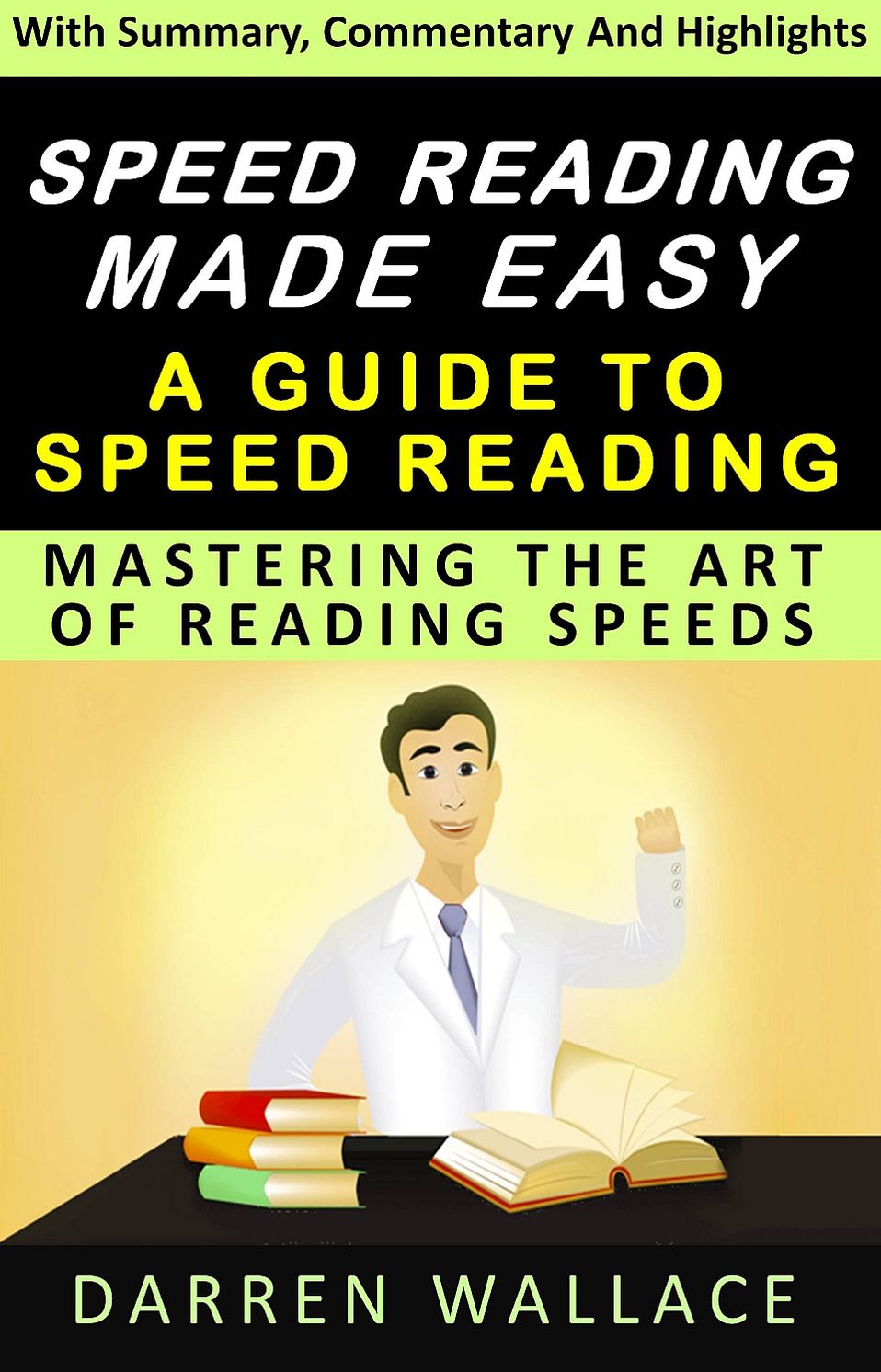Speed Reading Made Easy Mastering The Art Of Speed Reading