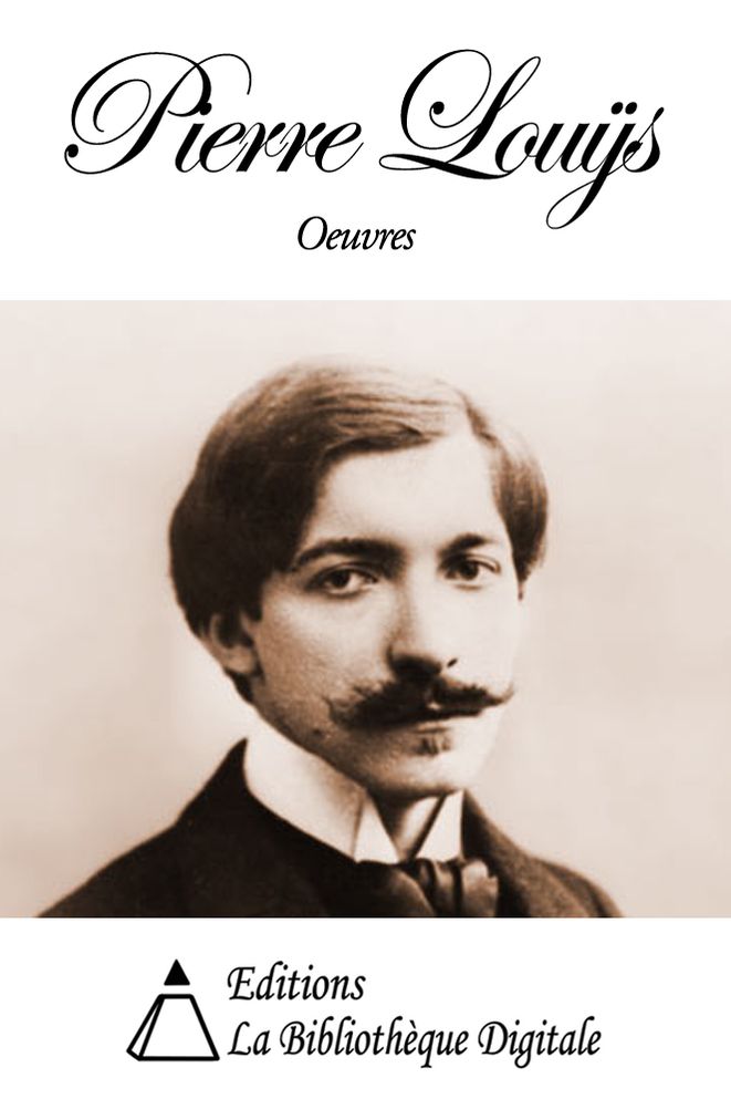Oeuvres de Pierre Lou&yuml;s