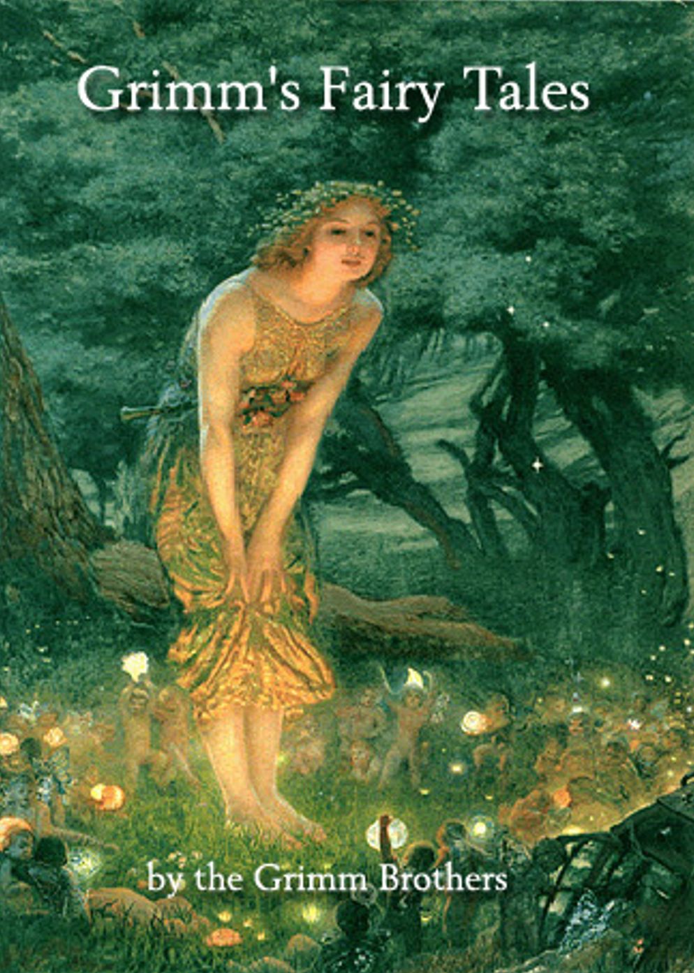 Grimms' Fairy Tales: A Fantasy, Young Readers, Horror Classic By The Grimm Brothers! AAA+++
