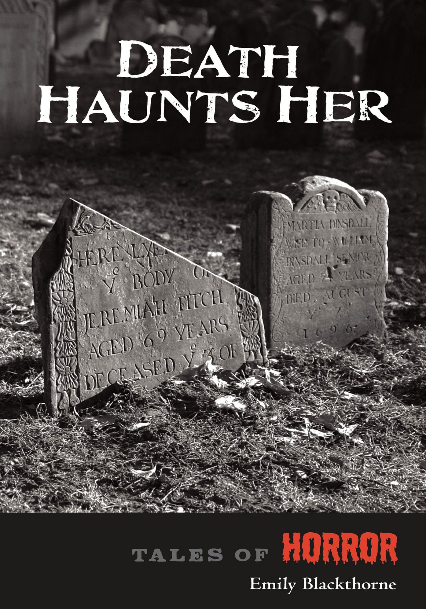Death Haunts Her
