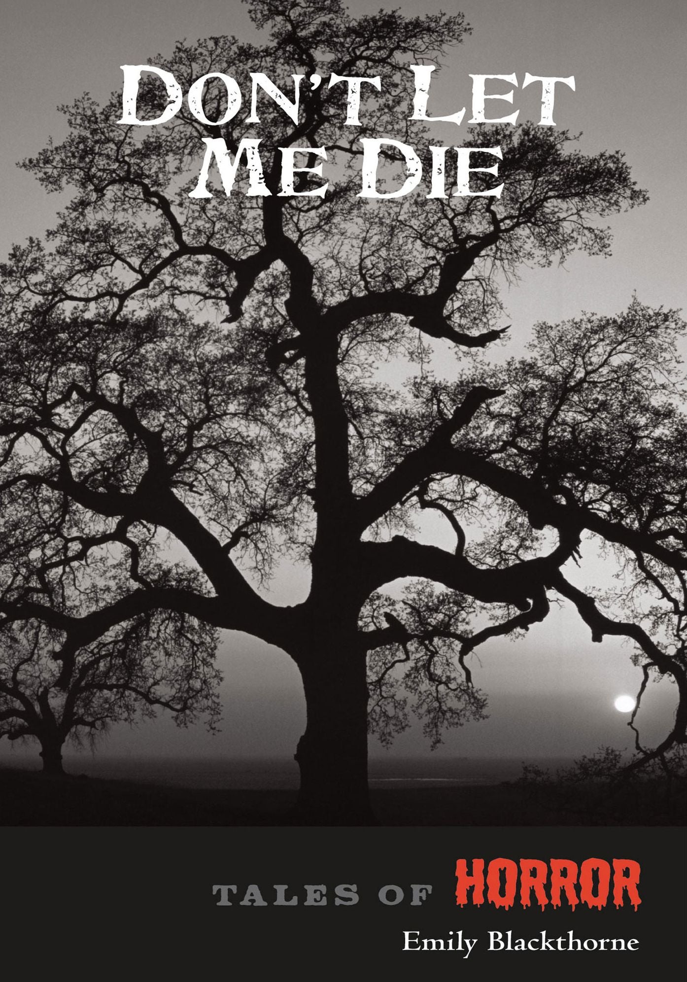 Don't Let me Die