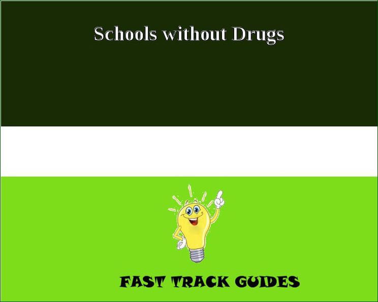 School without Drugs - A Plan for All of Us