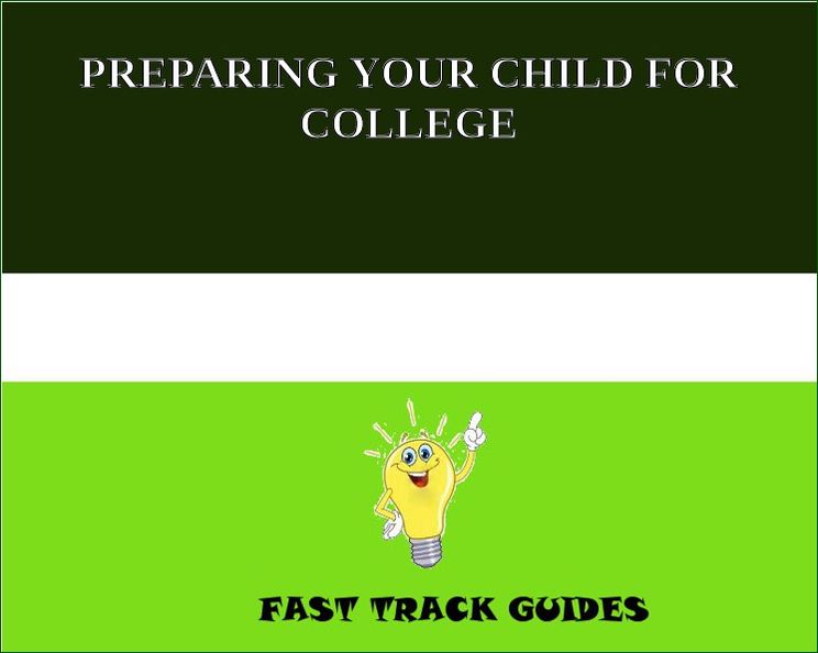 PREPARING YOUR CHILD FOR COLLEGE