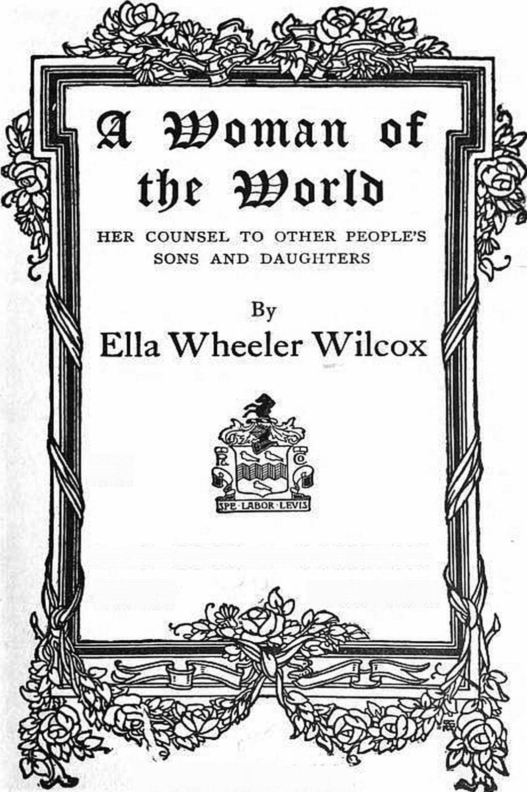 A Woman of the World Her, Counsel to Other People's Sons and Daughters