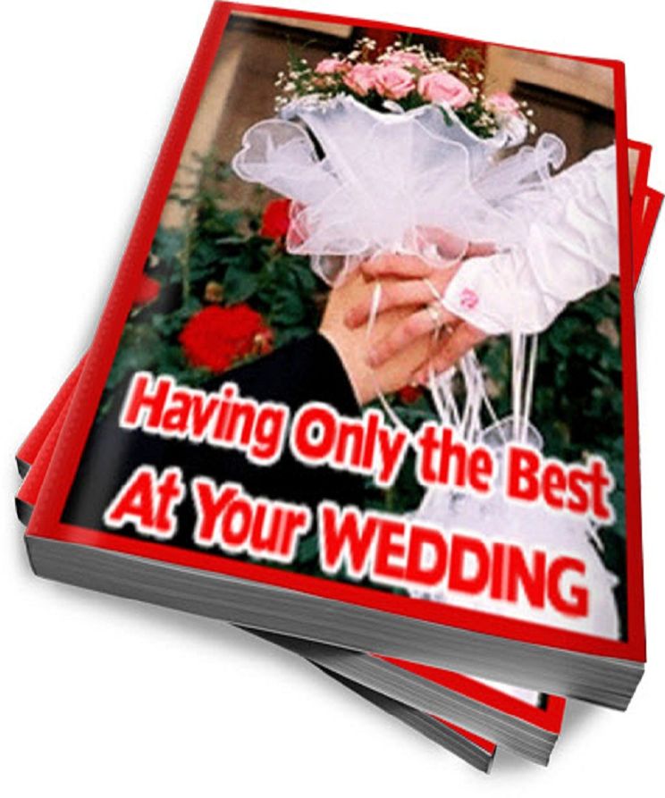 Having Only the Best At Your Wedding