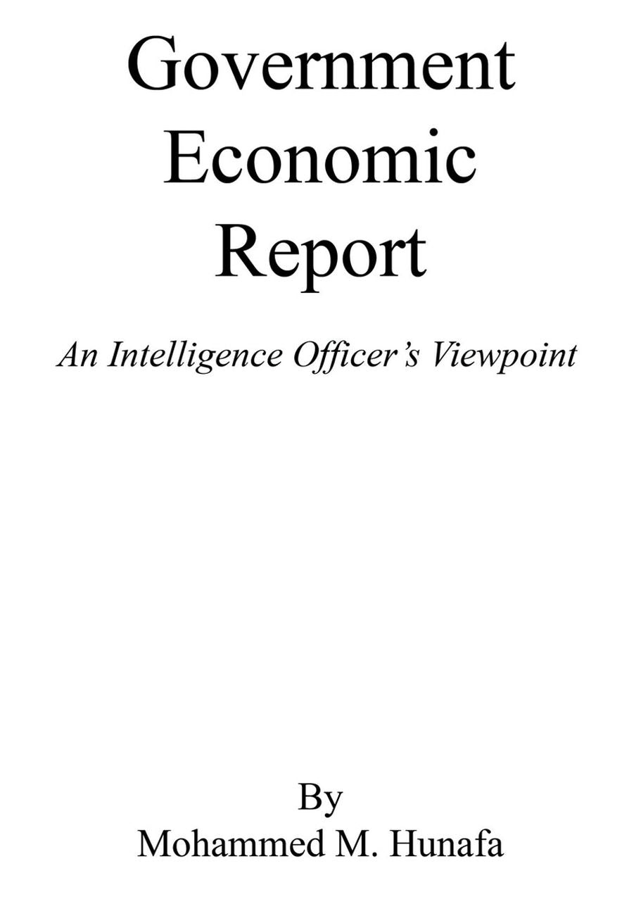 Government Economic Report - An Intelligence Officer’s Viewpoint